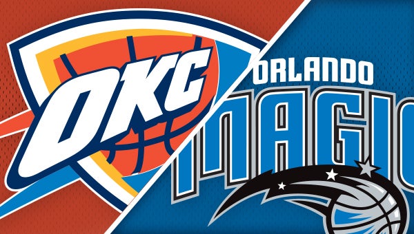 Orlando Magic Vs. Oklahoma City Thunder | Kia Center