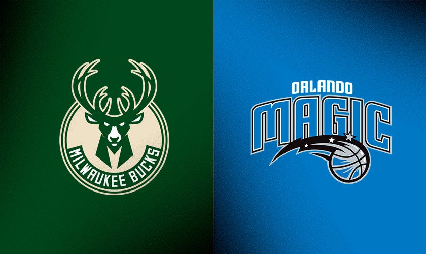 Orlando Magic vs. Milwaukee Bucks